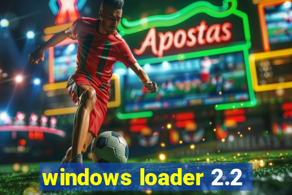 windows loader 2.2